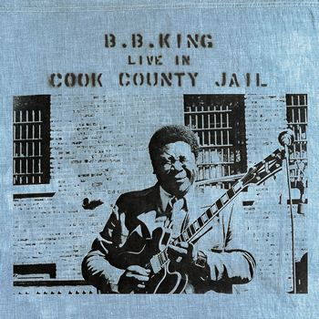 Live In Cook County Jail (1971) [2015 Remaster]