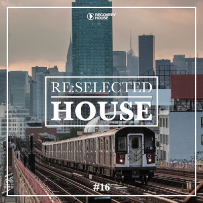 VA - Re:selected House Vol. 16 (2019)