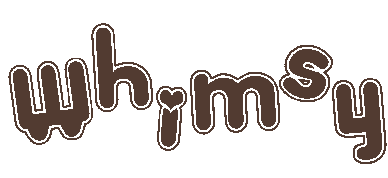 Whimsy