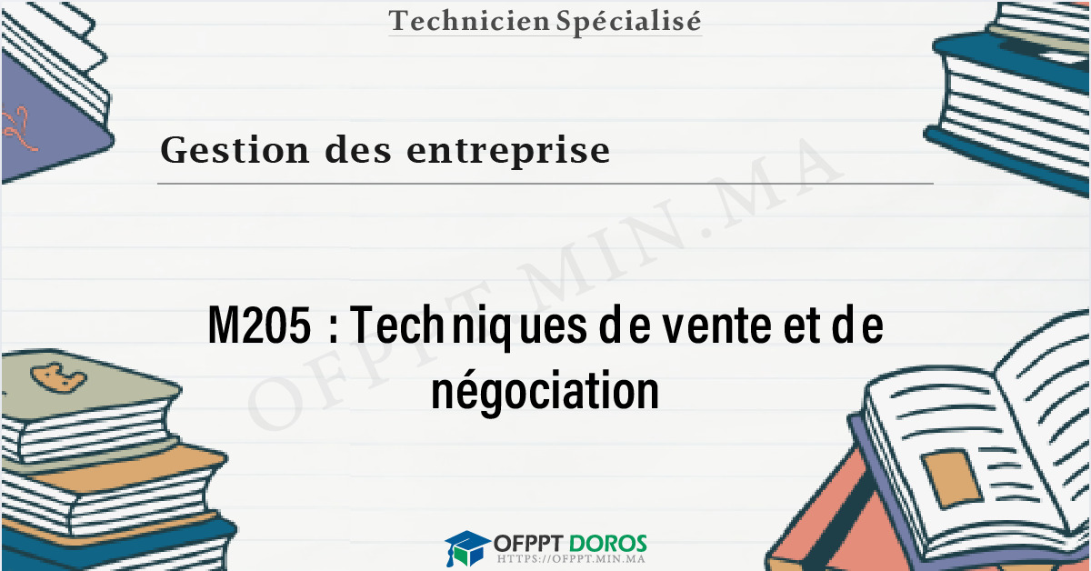 Couverture du cours OFPPT Gestion des entreprise Techniques de vente et de négociation M205 - Gestion des Entreprises option Commerce et Marketing (2ème année)