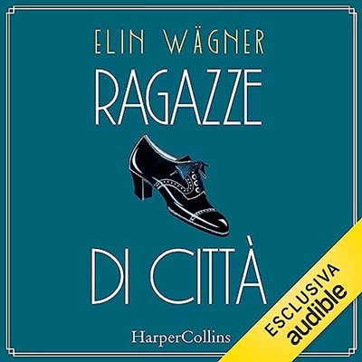 Elin Wägner - Ragazze di città (2023) (mp3 - 128 kbps)
