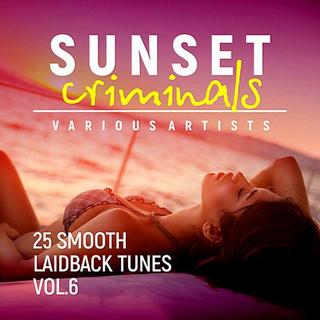 Sunset Criminals Vol.6 [25 Smooth Laidback Tunes] (2018) .mp3 - 320 kbps