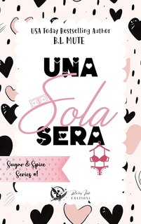 BL Mute - Sugar & Spicy Vol1  Una sola sera (2024)