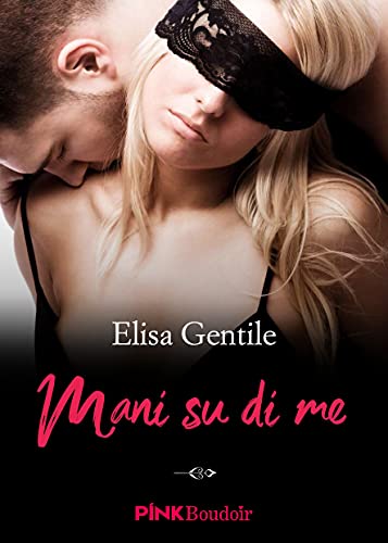 Elisa Gentile - Mani su di me. Profumo di lavanda 1 (2021)