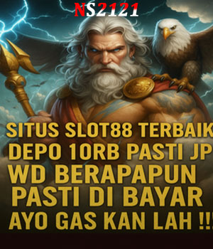 NS2121 : Situs Slot88 Gacor Resmi Winrate Tinggi
