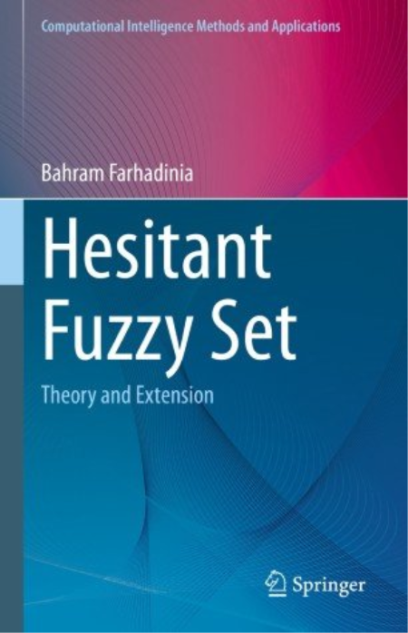 Hesitant Fuzzy Set: Theory and Extension