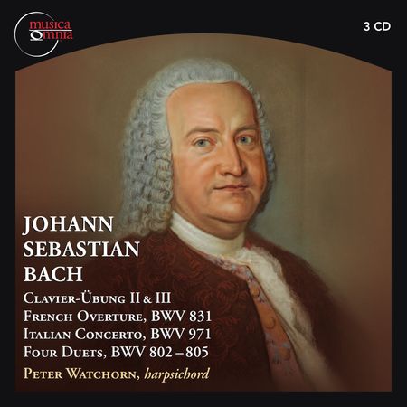 Peter Watchorn - Bach: Clavier-Übung II & III (2014) [FLAC]