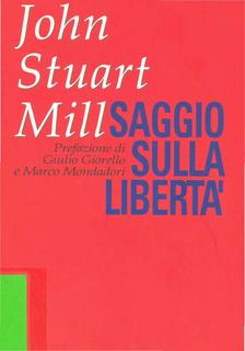 John Stuart Mill - Saggio sulla libertà (1991)