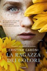 Cristina Caboni – La ragazza dei colori (2021)