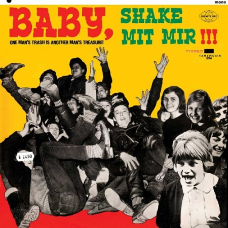 VA ‎- Baby, Shake Mit Mir!!!: One Man's Trash Is Another Man's Treasure! (2012) FLAC