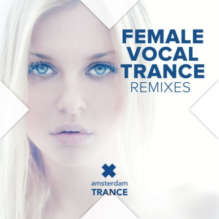 VA - Female Vocal Trance Remixes (2019), FLAC