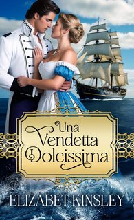 Elizabeth Kinsley - Una vendetta dolcissima (2024)