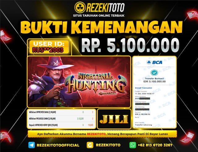 BUKTI KEMENANGAN 17 JULI 2025  NIGHTFALL HUNTING 5 JUTA 
