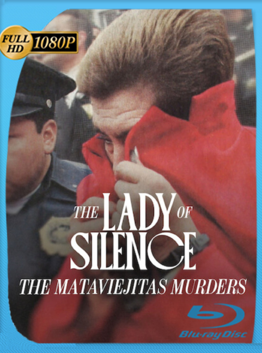 La Dama del Silencio: El caso Mataviejitas (2023) WEB-DL [1080p] Latino [GoogleDrive]