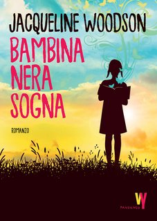 Jacqueline Woodson – Bambina nera sogna (2022)