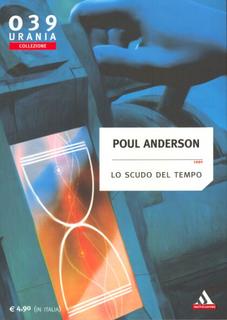 Poul Anderson - Lo scudo del tempo (2006)