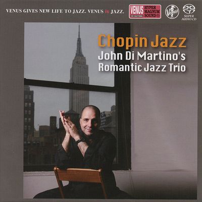 John Di Martino's Romantic Jazz Trio - Chopin Jazz (2017) [Hi-Res SACD Rip]
