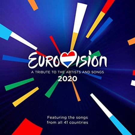 VA   Eurovision 2020   A Tribute To The Artist And Songs   Featuring The Songs From All 41 Countries (2020)