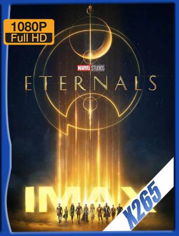 Eternals (2021) IMAX WEB-DL 1080p x265 Latino [GoogleDrive]