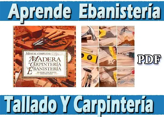 Manual completo de la carpintería y ebanistería Libro PDF