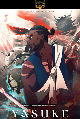 Yasuke - Stagione 1 (2021) [Completa] DLMux 1080p E-AC3+AC3 ITA JAP SUBS