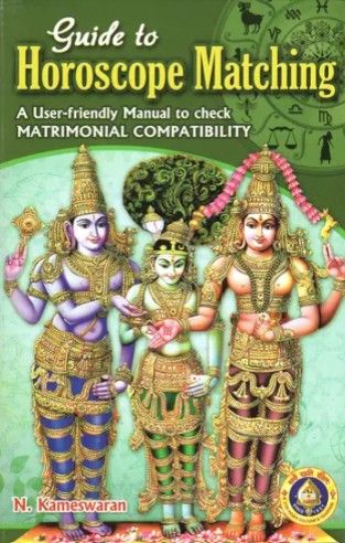 Guide to Horoscope Matching (A User Friendly Manual to Check Matrimonial Compatibility) [English]
