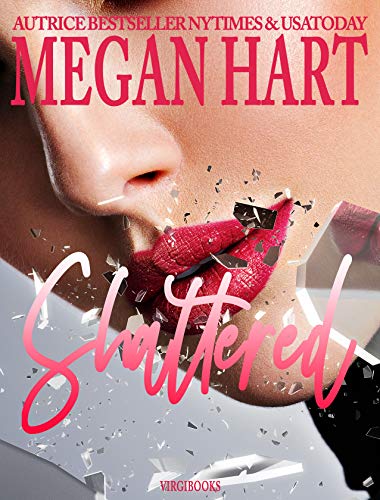 Megan Hart - Shattered (2021)