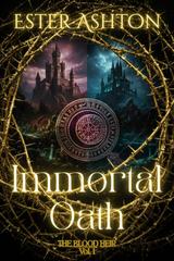Ester Ashton – The Blood Heir Vol. 1. Immortal Oath (2026)