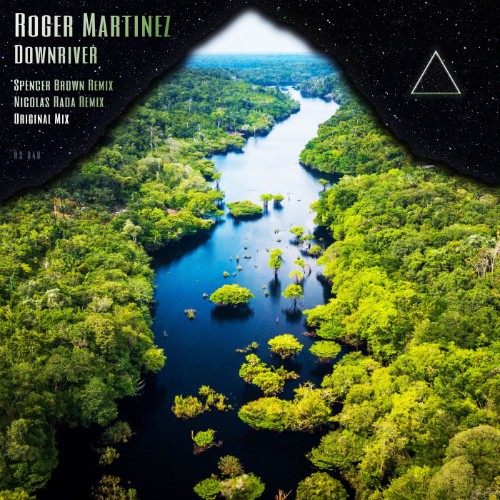 Roger Martinez - Downriver - Remixed (2026)