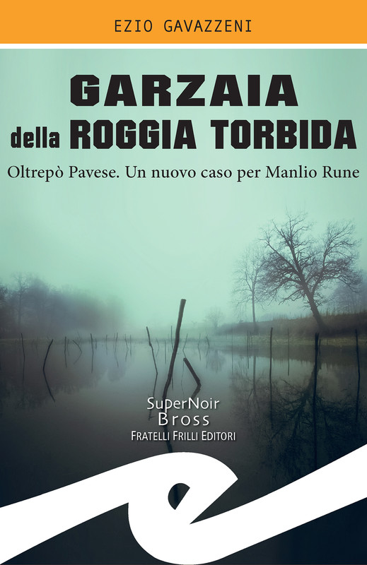 Ezio Gavazzeni ─ Garzaia della Roggia Torbida (2021)