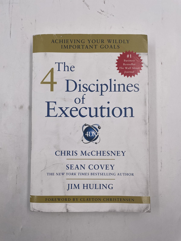 THE 4 DISCIPLINES OF EXECUTION CHRIS MCCHESNEY