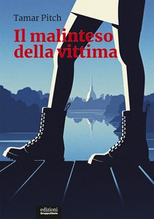 Tamar Pitch – Il malinteso della vittima (2022)