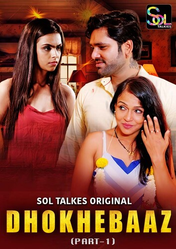  Dhokhebaaz (2024) UNRATED 720p HEVC HDRip SolTalkies S01E01T03 Hot Web Series [250MB] Full Movie Download