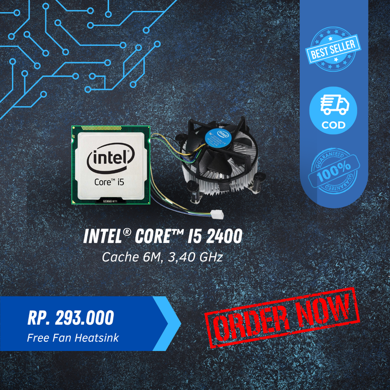 Prosesor Intel® Core™ i5-2400 + Fan Heatsink Prosesor Intel® Core™ i5-2400 + Fan Heatsink