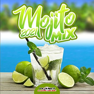 VA - Mojito Mix 2021 (Reggaeton Dembow Mambo & Electro Latino) (06/2021) Mmm1
