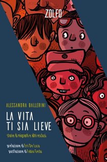 Alessandra Ballerini - La vita ti sia lieve. Storie di migranti e altri esclusi (2023)