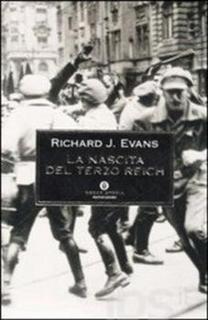Richard Evans - La nascita del Terzo Reich (2005)