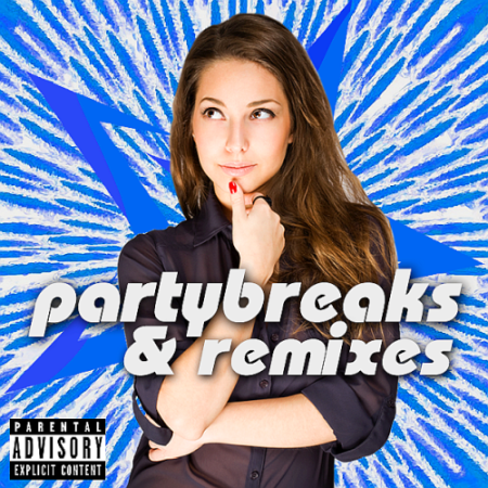 VA - Partybreaks and Remixes 2018 All In One April 004 (2020)