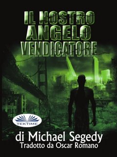 Michael Segedy - Il nostro angelo vendicatore (2023)