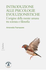 Antonella Tramacere - Introduzione alle psicologie evoluzionistiche (2024)