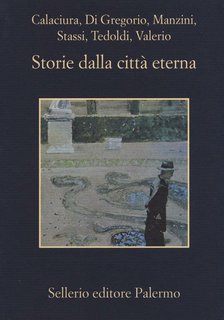 AA.VV. - Storie dalla città eterna (2015)