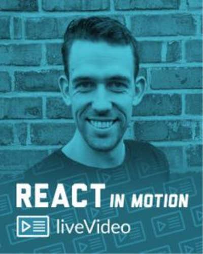 React in Motion