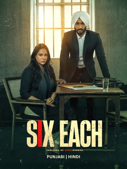 Six Each (2025) Dual Audio [Hindi ORG-Punjabi] AMZN WEB-DL H264 AAC 1080p 720p 480p ESub