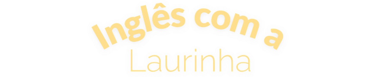 Inglês com Laurinha