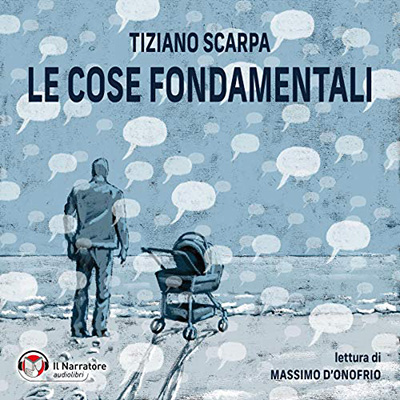 Tiziano Scarpa - Le cose fondamentali (2021) (mp3 - 128 kbps)