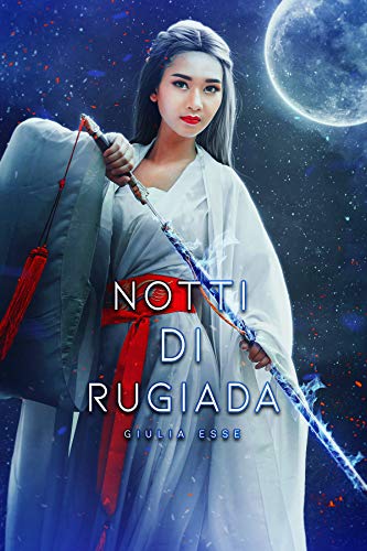 Giulia Esse –  Ciclo di Namhan.  Notti di Rugiada (2021)