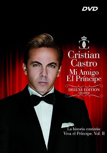 Cristian Castro: Mi Amigo El Principe Vol. 2