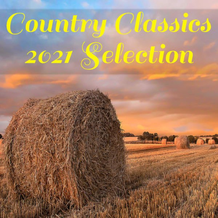 Various Artists - Country Classics 2021 Selection (2021)