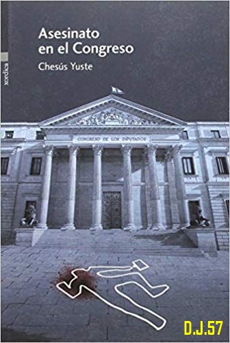 1 - Asesinato en el Congreso - Chesús Yuste Cabello