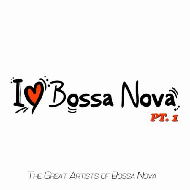 VA - I Love Bossa Nova, Vol. 1 (2019) [Bossa Nova]; mp3, 320 kbps -  jazznblues.club